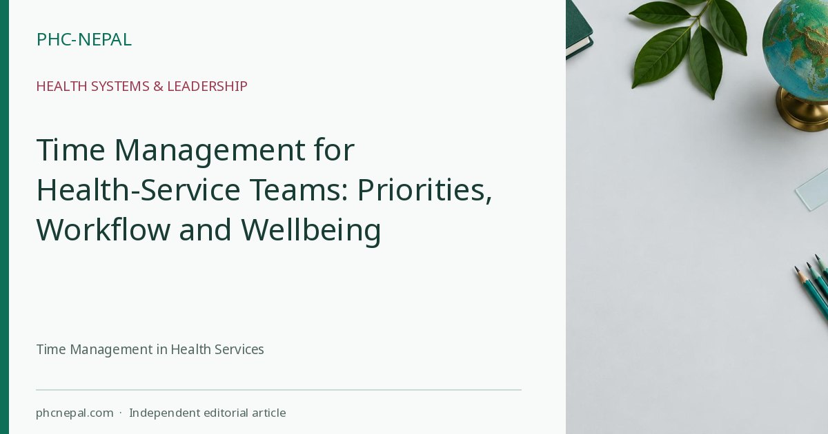 Time Management for Health-Service Teams: Priorities, Workflow and Wellbeing
