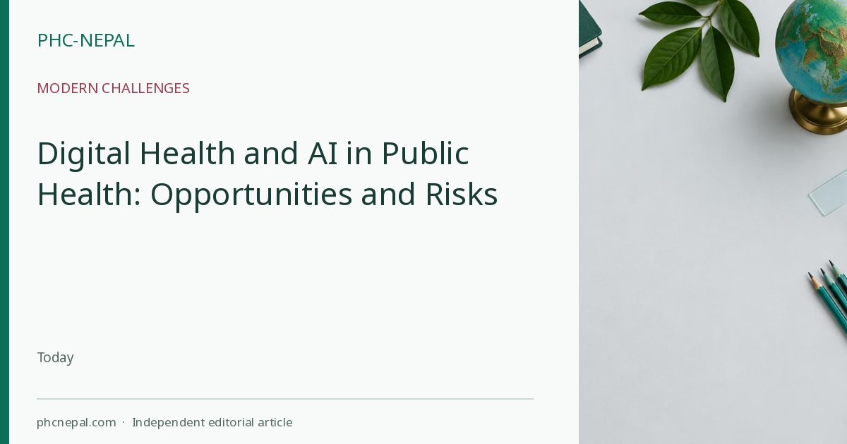 Digital Health and AI in Public Health: Opportunities and Risks